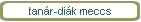 tanr-dik meccs